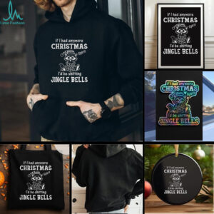 Raccoon if I had anymore christmas spirit Id be shitting jingle bells t shirt