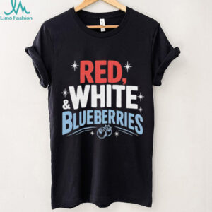Red White and Blueberries 4th of July America political shirt