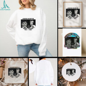 Robert Redford Memorial legends never die 1936 2025 music shirt
