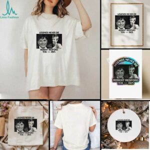 Robert Redford Memorial legends never die 1936 2025 music shirt