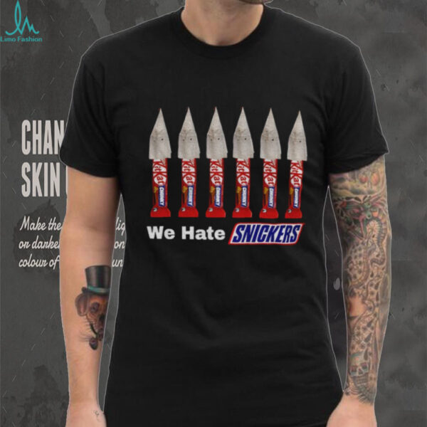 We hate Snickers shirt