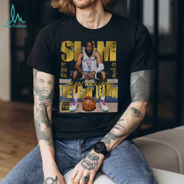 SLAM Jalen Williams They Gon’ Learn Oklahoma City Thunder NBA All Star shirt