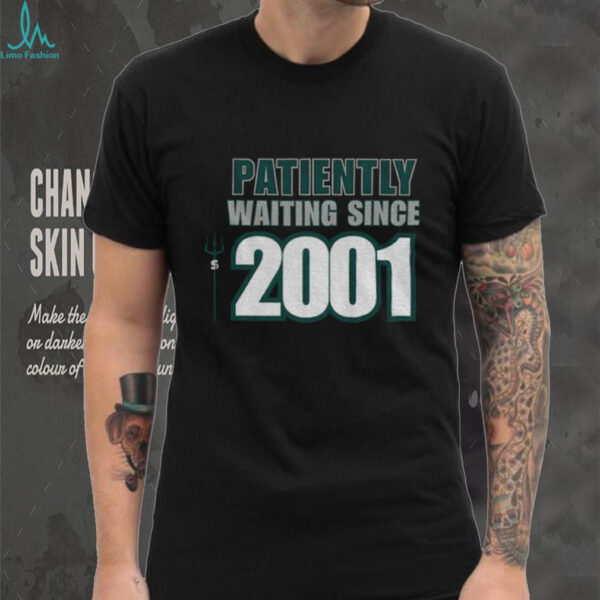 Seattle Mariners Seattle Baseball AL West Title Patiently Waiting Since 2001 shirt
