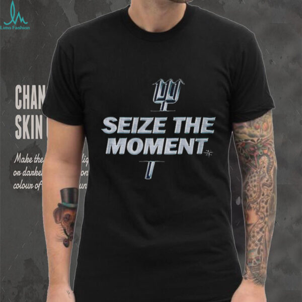 Seize The Moment Seattle Mariners Tridents Up shirt