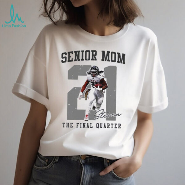 Senior Mom Steven the final quater 21 signature shirt