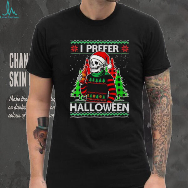 Skeleton I prefer Halloween shirt