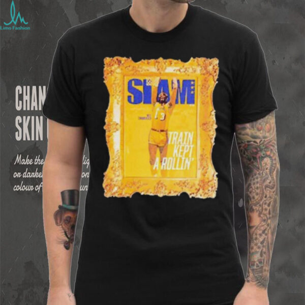 Slam Wilt Chamberlain train kept a rollin Los Angeles Lakers shirt