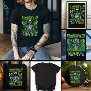 Sleep deprived skeletons it’s me and my 4 hours of sleep against the world Halloween shirt