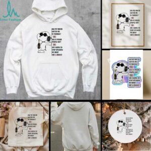 Snoopy has my mouth gotten me in trouble yes has it pissed people off shirt