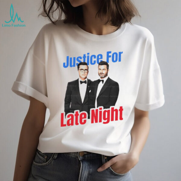 Stephen Colbert Jimmy Kimmel Justice For Late Night ladies tee