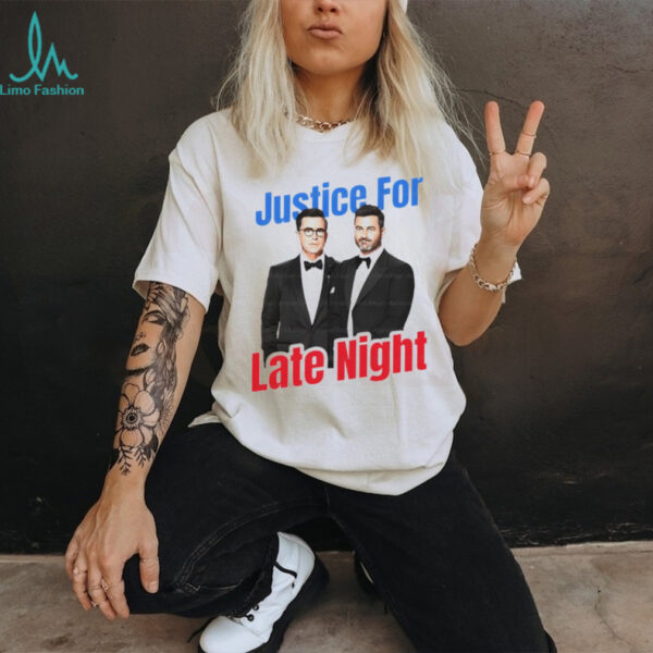 Stephen Colbert Jimmy Kimmel Justice For Late Night ladies tee