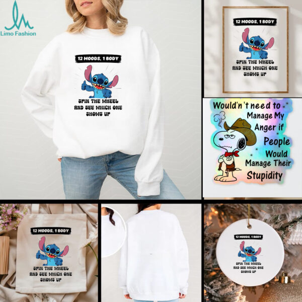 Stitch 12 moods 1 body spin the wheel and see which one shows up t shirt