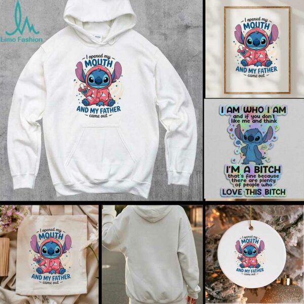 Stitch I opened my mouth and my father came out t shirt