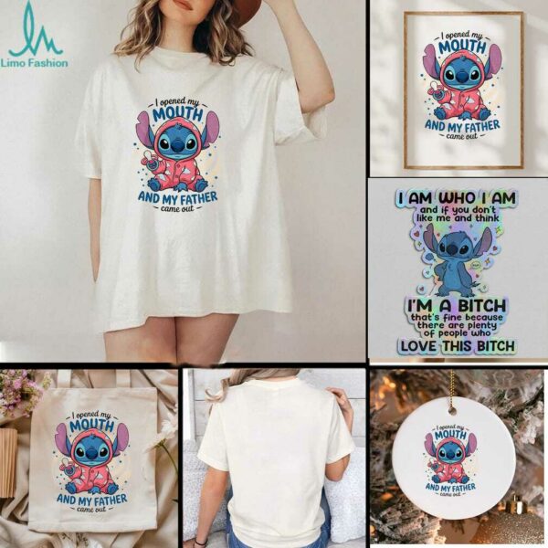 Stitch I opened my mouth and my father came out t shirt