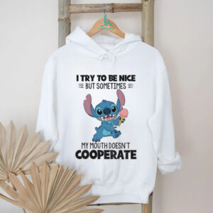 Stitch holding ice cream I try to be nice but sometimes my mouth doesn’t cooperate shirt