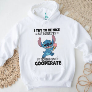 Stitch holding ice cream I try to be nice but sometimes my mouth doesn’t cooperate shirt