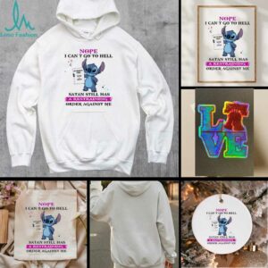 Stitch restraining order nope I can’t go to hell satan still has a restraining order against me shirt