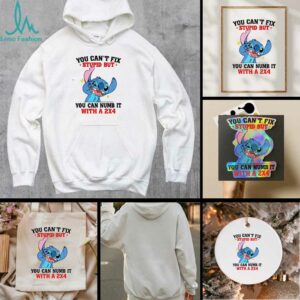 Stitch you can’t fix stupid but you can numb it with a 2×4 shirt