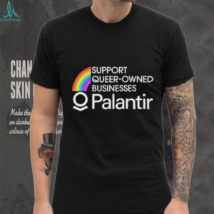 Support Queer Owned Businesses Palantir Rainbow shirt