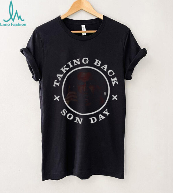 Taking Back Son Day Ransom shirt
