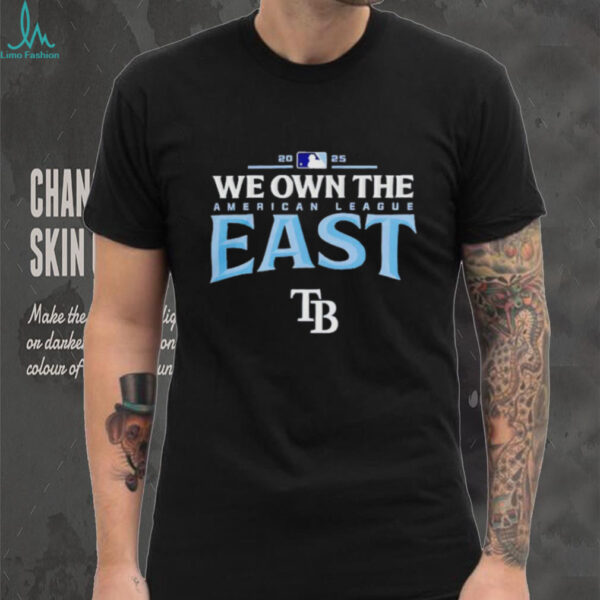 Tampa Bay Rays we own the American league East 2025 MLB division champions shirt