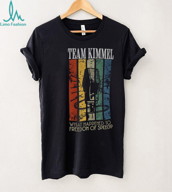 Team Kimmel what happened to Freedom of Speech vintage shirt