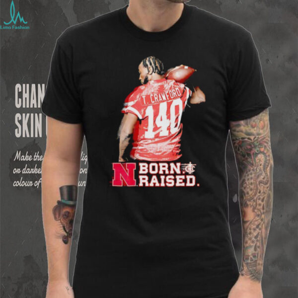 Terence Crawford 140 Nebraska Cornhuskers born raised shirt