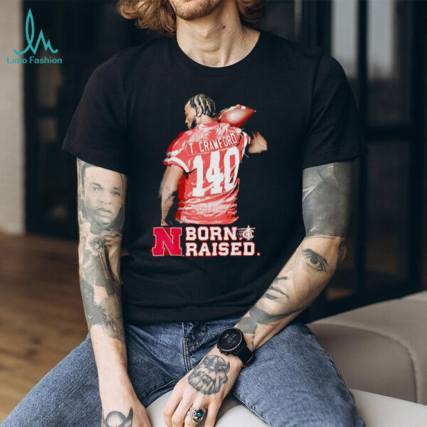 Terence Crawford 140 Nebraska Cornhuskers born raised shirt