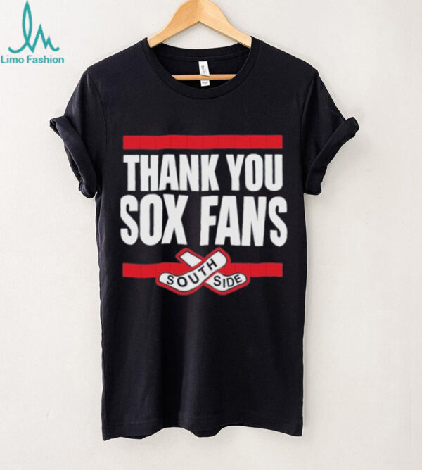 Thank You Sox Fans South Side Shirt
