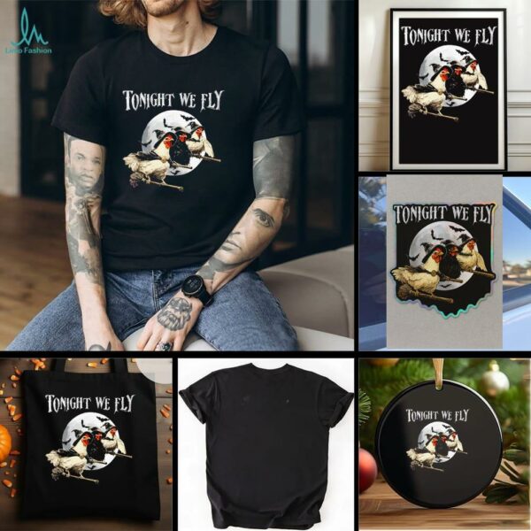 Tonight We Fly Spooky Season Witch Chicken Halloween shirt