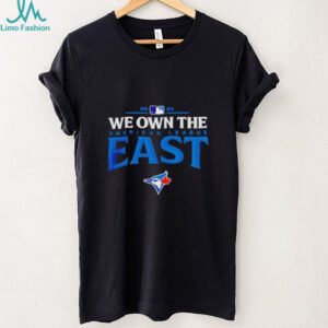 Toronto Blue Jays we own the American league East 2025 MLB division champions shirt