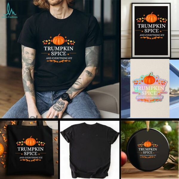 Trumpkin Spice and Everything Ice Fall Autumn Halloween shirt