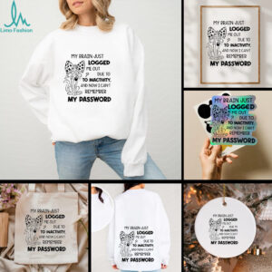 Wile E. Coyote my brain just logged me out due to to inactivity and now I can’t remember my password shirt