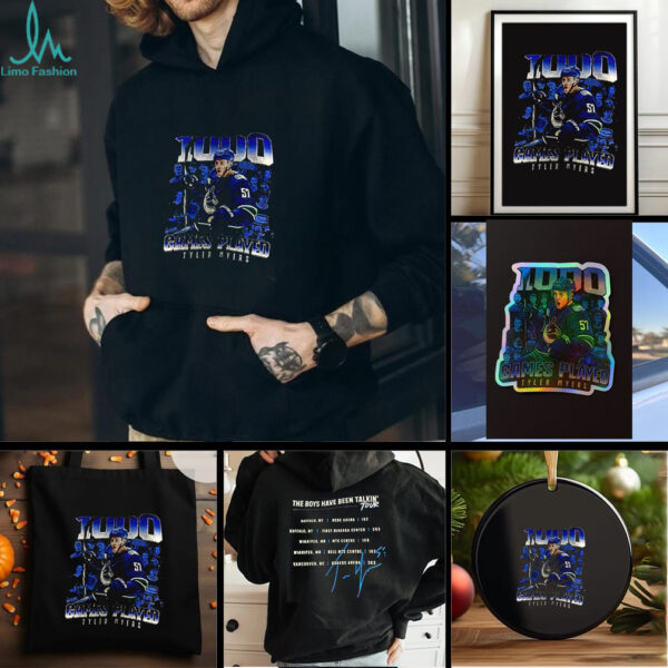 Vancouver Canucks Tyler Myers 1000 games played the boys have been talkin’ tour signature shirt