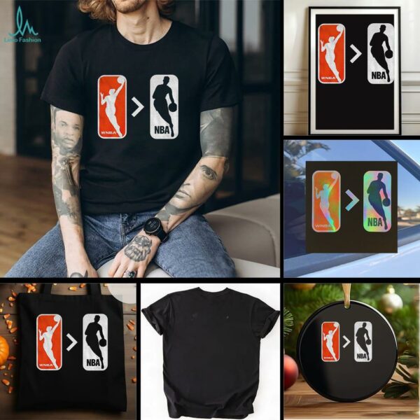 WNBA better than NBA everybody watches women’s sports shirt