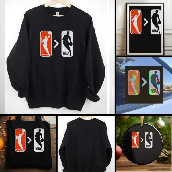 WNBA better than NBA everybody watches women’s sports shirt