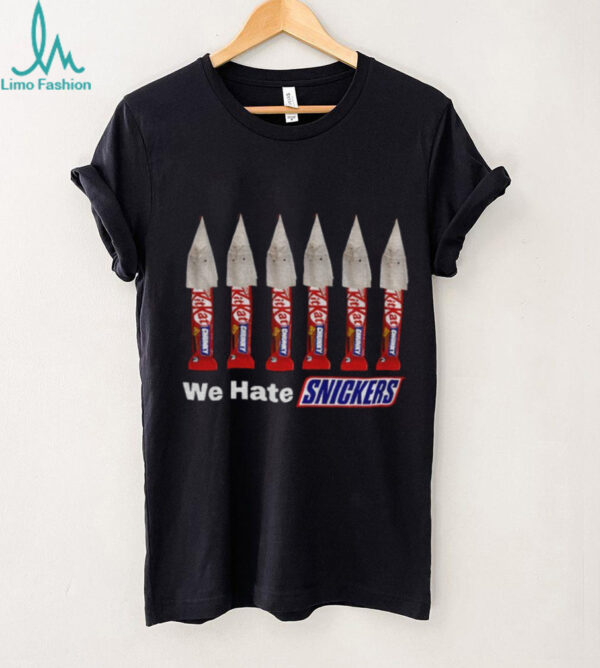 We hate Snickers shirt