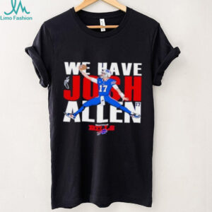 We've Got Seventeen Buffalo Bills shirt