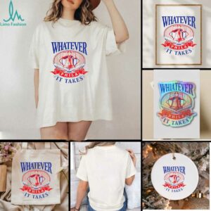 Whatever Phila It Takes Philadelphia Phillies Baseball MLB 2025 shirt