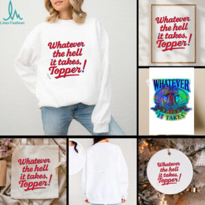Whatever The Hell It Takes Topper Phillies T shirt
