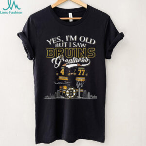 Yes I’m Old But I Saw Boston Bruins Greatness Orr And Bourque Legends Signatures 2025 T shirt
