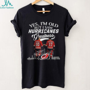Yes I’m Old But I Saw Carolina Hurricanes Greatness Francis And Brind Amour Legends Signatures 2025 T shirt