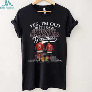 Yes I’m Old But I Saw Chicago Blackhawks Greatness Hull And Mikita Legends Signatures 2025 T shirt