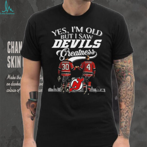 Yes I’m Old But I Saw New Jersey Devils Greatness Brodeur And Stevens Legends Signatures 2025 T shirt