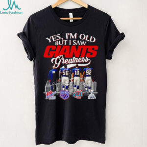 Yes Im old but I saw New York Giants greatness Super Bowl signatures T Shirt