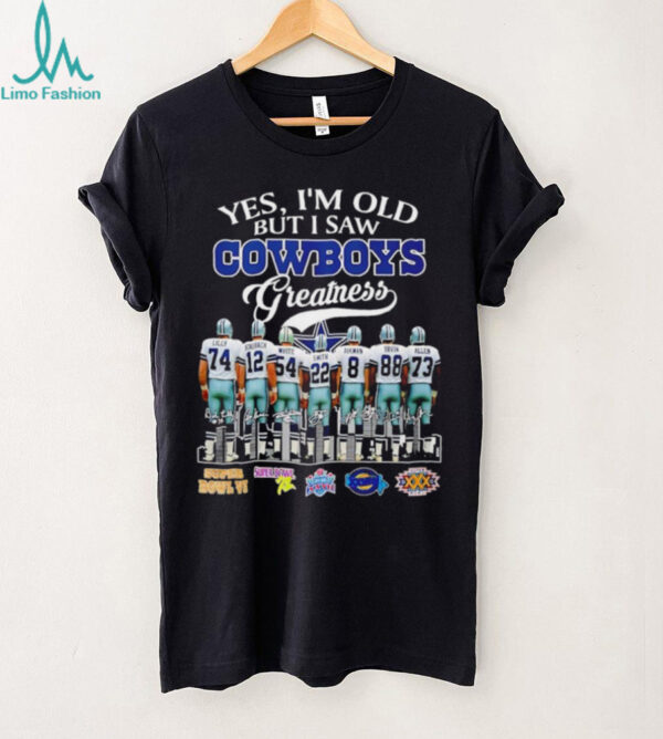 Yes i’m old but i saw Dallas Cowboys greatness signatures team Super Bowl VI and XXX logos shirt