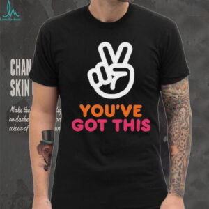 You’ve Got This Victory Peace Hand Sign shirt
