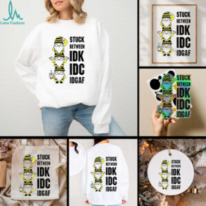 Gnome stuck between IDK IDC IDGAF shirt