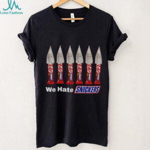 We hate Snickers shirt