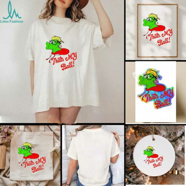 Phillie Phanatic Karen that my ball Philadelphia Phillies Baseball MLB shirt